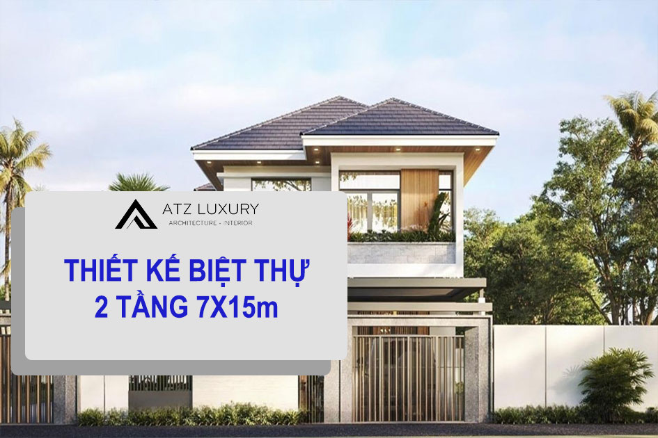 Mẫu thiết kế biệt 7x15m 2 tầng đẹp